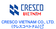 CRESCO VIETNAM CO., LTD.（クレスコベトナム）