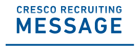 CRESCO RECRUITING MESSAGE